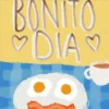 BONITO
DIA