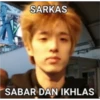 SARKAS
SABAR DAN IKHLAS