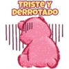 TRISTE Y
DERROTADO