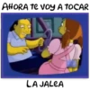 AHORA Te Voy A TOCAR
LAJALCA