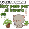 QUERIDO DIARIO:
Hoy pase por
el vivero