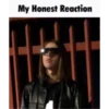 My Honest Reaction