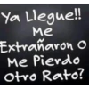 Ya Llegue!!
Me
Extrañaron o
Me Pierdo
Otro Rato?