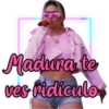 Madura to
ves ridiculo
Giseelove