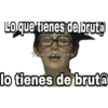 Lo que tienes de bruta
The Ramzes
lo tienes de brut@