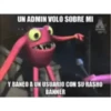 UN ADMIN VOLO SOBRE MI Y BANEO A UN USUARIO CON SU RASHO BANNER