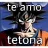 te amo tetona