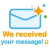We received
your message!