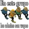 En este grupo los admins son wapos