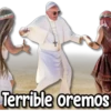 Terrible oremos