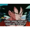 MEME Joder, esas tetas no dejan de mirarme