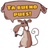 TA BUENO
PUES!