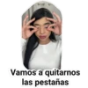 Vamos a quitarnos
las pestañas