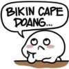BIKIN CAPE
DOANG...