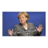 So ein Teil Brudi