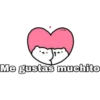 Me gustas muchito