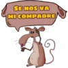 SE NOS VA
MI COMPADRE