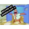 RECHNE MIT|
DEINEM KOPF!!!
STARECAT.COM