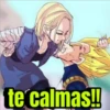 te calmas!!