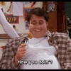 3738
How you doin'?