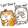 I go! Don't
stop me!