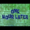 ONE
HOUR LATER
(9)