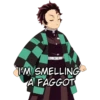 I'M SMELLING
A FAGGOT