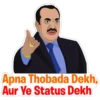 Apna Thobada Dekh,
Aur Ye Status Dekh