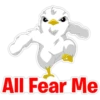 All Fear Me