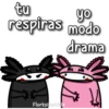 tu
yo
respiras modo
drama
Florksitos Vale