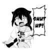 SHUT
UP!