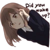 Did you
wake
up?