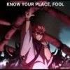 KNOW YOUR PLACE, FOOL
400
COOREONI