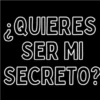 ¿QUIERES SER MI SECRETO?