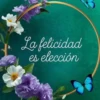 La felicidad es elección