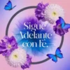 Sigue Adelante con Fe
