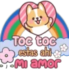 Toc toc estas ahi Mi amor