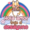 Hola amor traje el desayuno