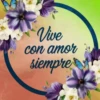 Vive con amor siempre
