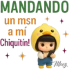 MANDANDO un msn a mí Chiquitin!! Mary