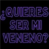 ¿QUIERES SER MI VENENO?