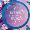 El presente regalo.