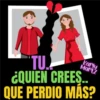 Karly Martz TU. ¿QUIEN CREES.. QUE PERDIO MÁS?