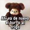 Ahí va de nuevo el burro al trigo