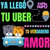 YA LLEGÓ Karly TU UBER Martz TU VERDADERO AMOR