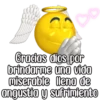 Gradas dios por
brindarme una vido
miserable lena de
angustio y sufrimiento