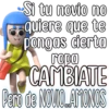 Si tu novio no
quiere que te
pongas derto
ropo
CAMBIATE
Pero de NOVOLAMONOS