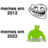 memes em 2012 memes em 2022 DESCULPE FRIEND NÃO SABIA QUE SUA WIFE ERA MARRIED