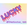 LUCKY will thisilj @S4actluvchuk_1805