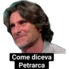 Come diceva Petrarca